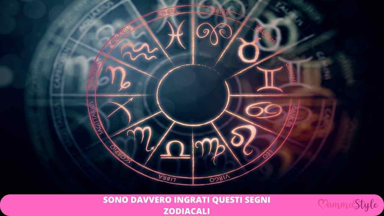 segni zodiacali ingrati